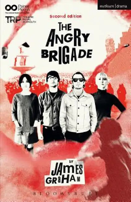 The Angry Brigade by James Graham