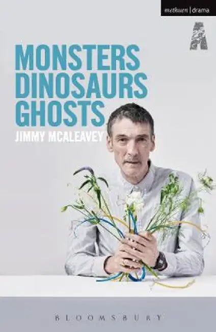 Monsters, Dinosaurs, Ghosts by Jimmy McAleavey