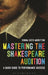 Mastering the Shakespeare Audition: A Quick Guide to Performance Success by Donna Soto-Morettini