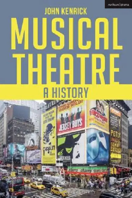 Musical Theatre: A History by John Kenrick