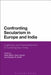 Confronting Secularism in Europe and India: Legitimacy and Disenchantment in Contemporary Times by Brian Black