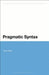 Pragmatic Syntax by Jieun Kiaer