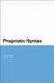 Pragmatic Syntax by Jieun Kiaer