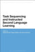 Task Sequencing and Instructed Second Language Learning by Melissa Baralt