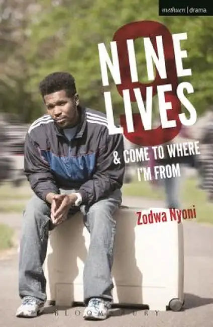 Nine Lives and Come to Where I'm from by Zodwa Nyoni