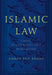Islamic Law: Cases, Authorities and Worldview by Ahmad Atif Ahmad