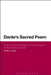 Dante's Sacred Poem: Flesh and the Centrality of the Eucharist to the Divine Comedy by Sheila J. Nayar