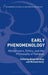 Early Phenomenology: Metaphysics, Ethics, and the Philosophy of Religion by Brian Harding