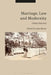 Marriage, Law and Modernity: Global Histories by Julia Moses