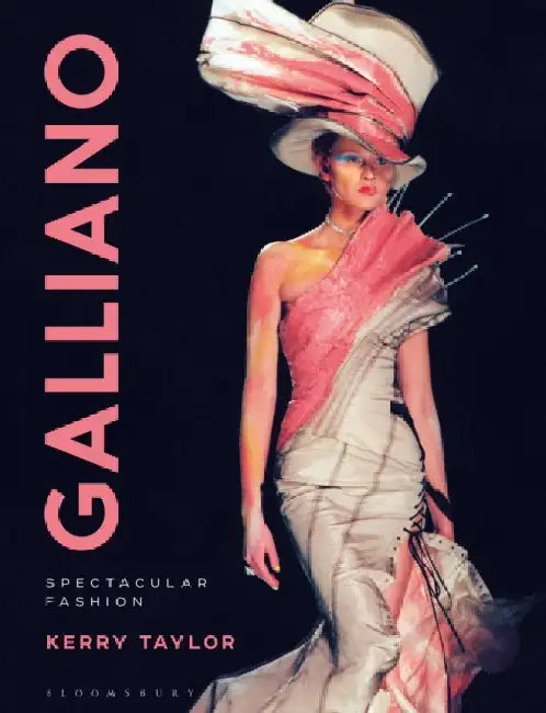 Galliano: Fashion Visionary by Kerry Taylor