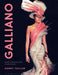 Galliano: Fashion Visionary by Kerry Taylor