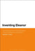 Inventing Eleanor: The Medieval and Post-Medieval Image of Eleanor of Aquitaine by Michael R. Evans