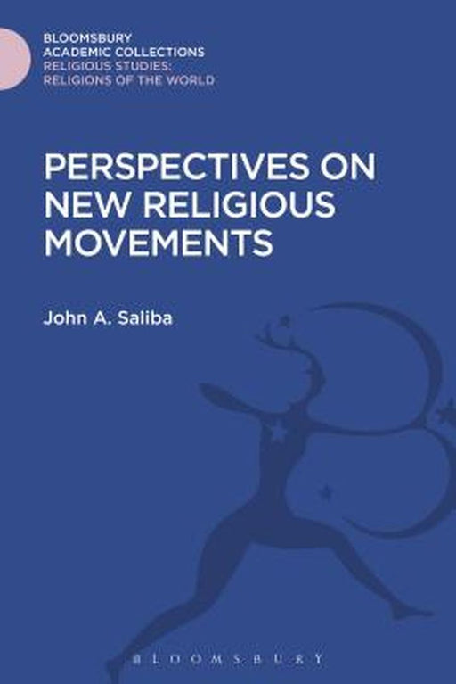 Perspectives on New Religious Movements by John A. Saliba