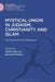 Mystical Union in Judaism, Christianity, and Islam: An Ecumenical Dialogue by Moshe Idel