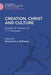 Creation, Christ and Culture: Studies in Honour of T. F. Torrance by Richard W. A. McKinney