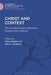 Christ and Context: The Confrontation Between Gospel and Culture by Hilary Regan