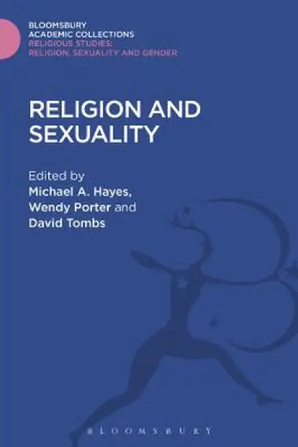 Religion and Sexuality by Michael A. Hayes