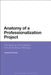 Anatomy of a Professionalization Project by Charlotte Woods
