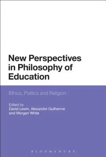 New Perspectives in Philosophy of Education by David Lewin