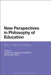 New Perspectives in Philosophy of Education by David Lewin