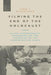Filming the End of the Holocaust: Allied Documentaries, Nuremberg and the Liberation of the Concentration Camps by John J. Michalczyk