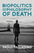 Biopolitics and the Philosophy of Death by Paolo Palladino