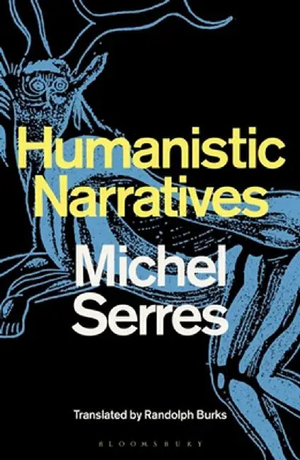 Humanist Narratives by Michel Serres