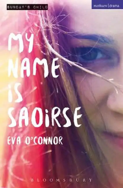 My Name Is Saoirse by Eva O'Connor