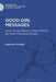 Good Girl Messages: How Young Women Were Misled by Their Favorite Books by Deborah O'Keefe