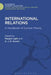 International Relations: A Handbook of Current Theory by Margot Light