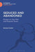 Seduced and Abandoned: Seduced and Abandoned by Richard Smith