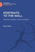 Portraits to the Wall: Historic Lesbian Lives Unveiled by Rose Collis