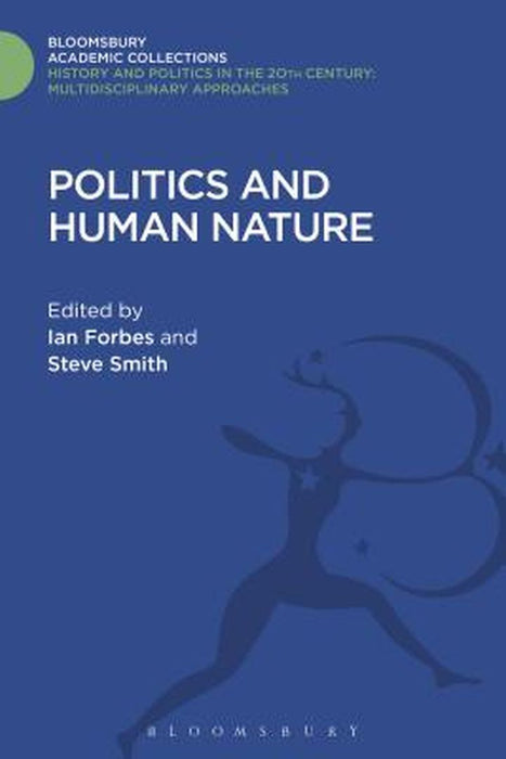 Politics and Human Nature by Ian Forbes