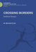 Crossing Borders: Political Essays by Sir Bernard Crick