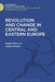Revolution and Change in Central and Eastern Europe: Revised Edition by Roger East