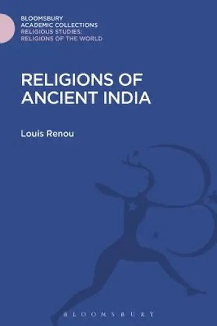 Religions of Ancient India by Louis Renou
