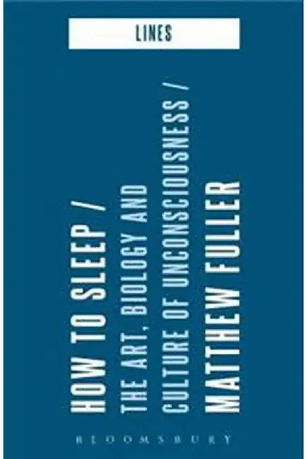 How to Sleep by Matthew Fuller