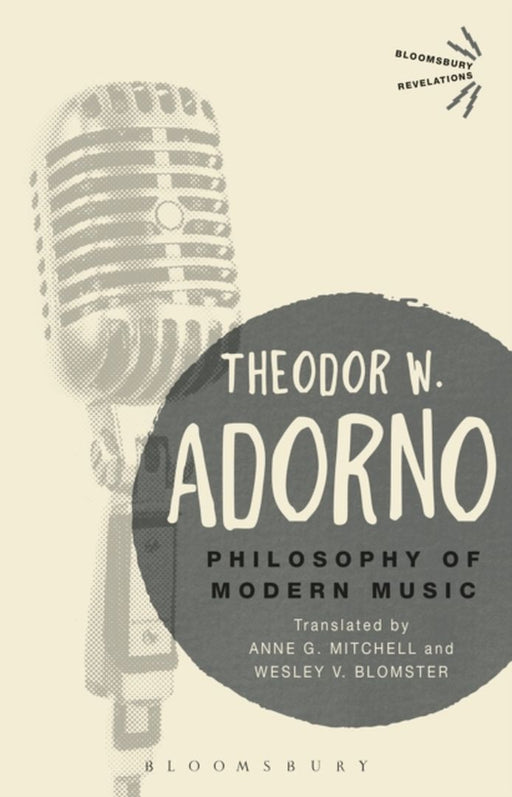 Philosophy of Modern Music by Theodor W. Adorno