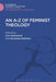 An A-Z of Feminist Theology by Lisa Isherwood