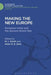 Making the New Europe: European Unity and the Second World War by M. L. Smith