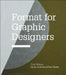 Format for Graphic Designers by Gavin Ambrose