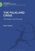 The Falklands Crisis: The Rights and the Wrongs by Peter Calvert