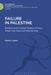 Failure in Palestine: British and United States Policy After the Second World War by Martin Jones