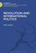 Revolution and International Politics: Second Edition by Peter Calvert