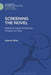 Screening the Novel: Rediscovered American Fiction in Film by Gabriel Miller