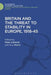 Britain and the Threat to Stability in Europe, 1918-45 by Peter Catterall