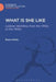 What Is She Like: Lesbian Identities from the 1950s to the 1990s by Rosa Ainley