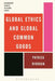 Global Ethics and Global Common Goods by Patrick Riordan