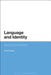 Language and Identity: Discourse in the World by David Evans