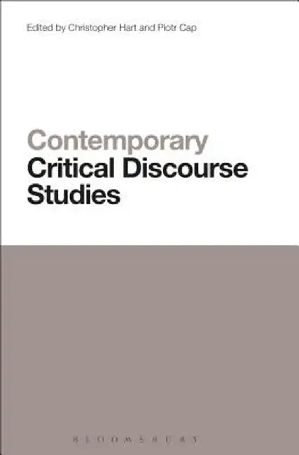 Contemporary Critical Discourse Studies by Christopher Hart